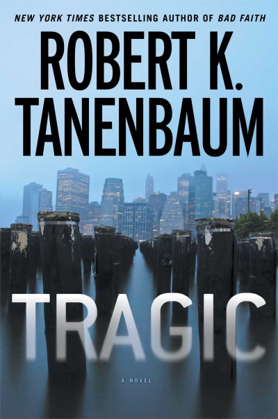Robert K. Tanenbaum/Tragic